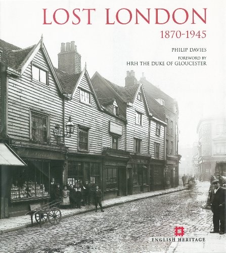 Lost london 1870 1945 - lost, london,