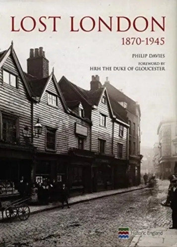 Lost london 1870 1945 philip - |,